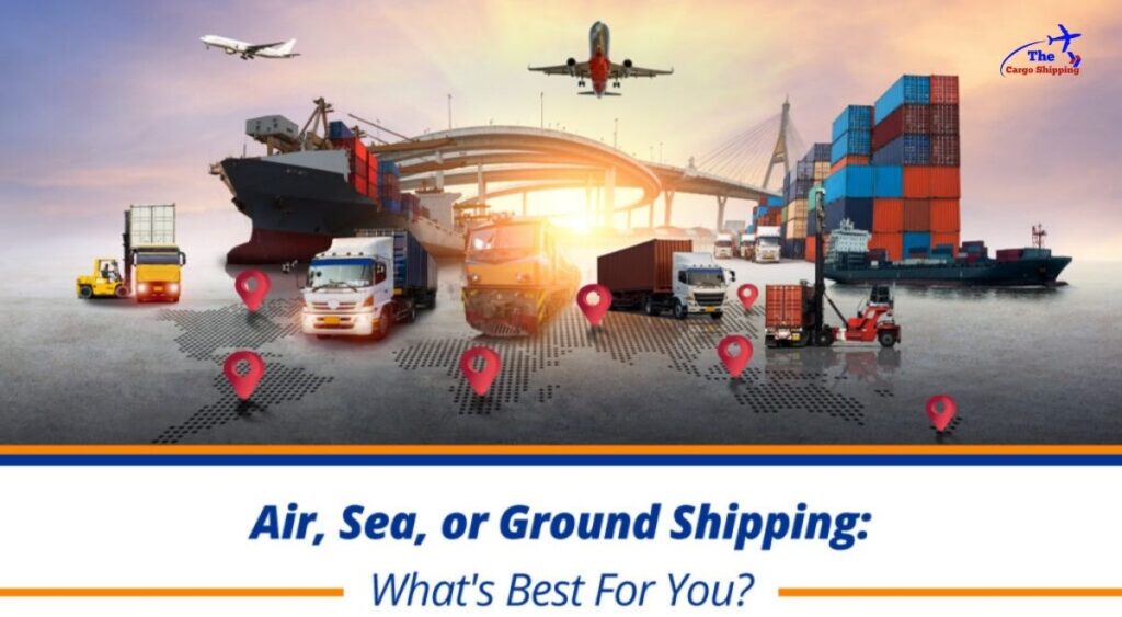Air, Sea & Road Freight Options for Furniture Shipping
