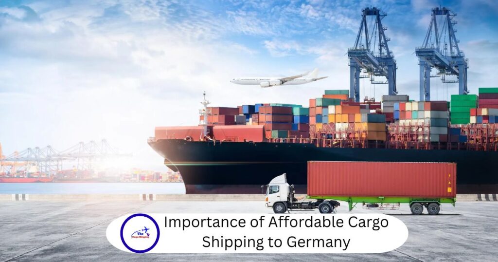 Importance of Affordable Cargo Shipping to Germany