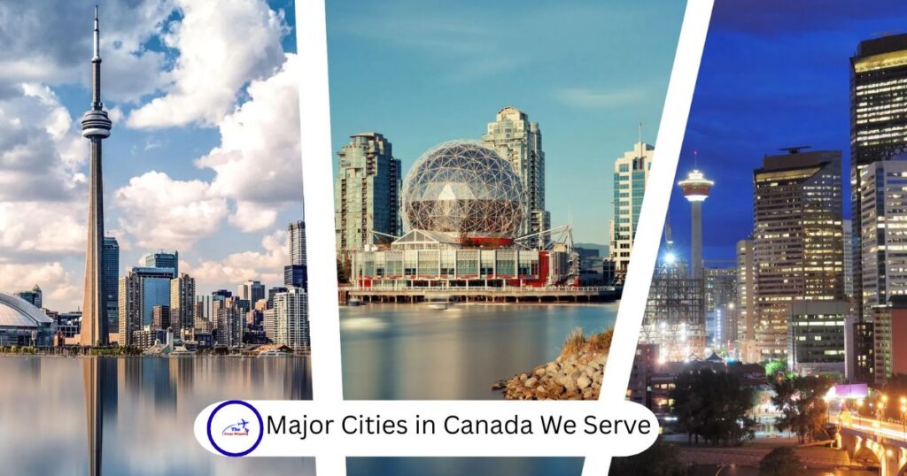 Major Cities in Canada We Serve