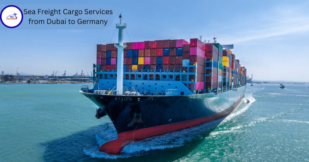 Sea Freight Cargo Services from Dubai to Germany