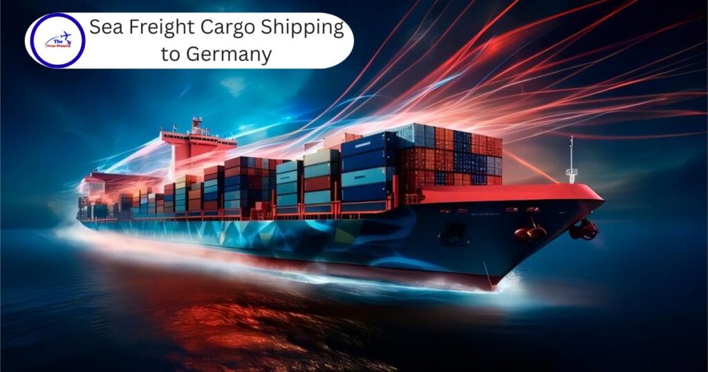 Sea Freight Cargo Shipping to Germany