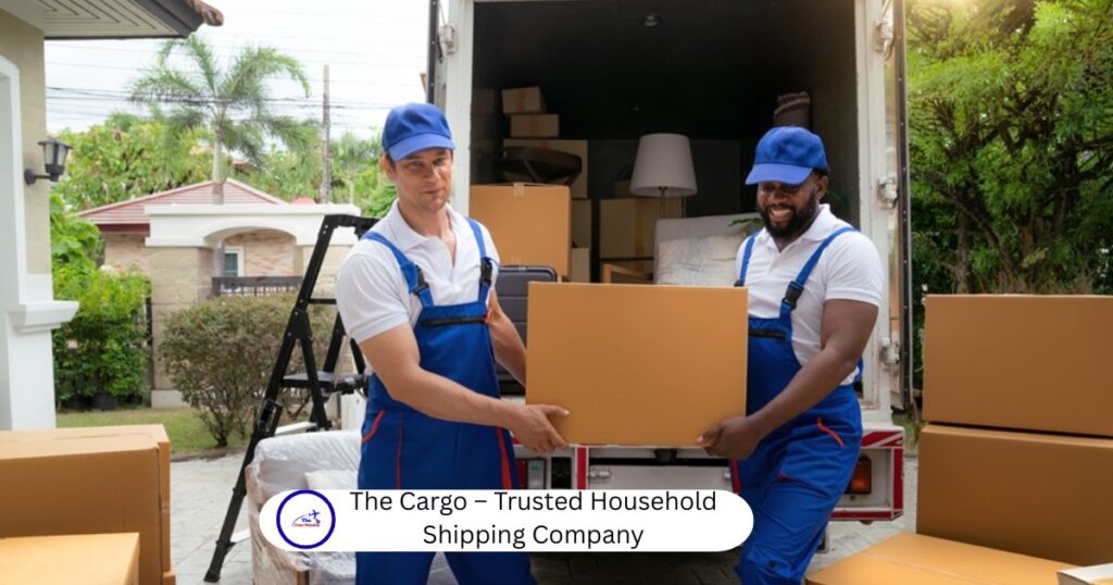 The Cargo – Trusted Household Shipping Company