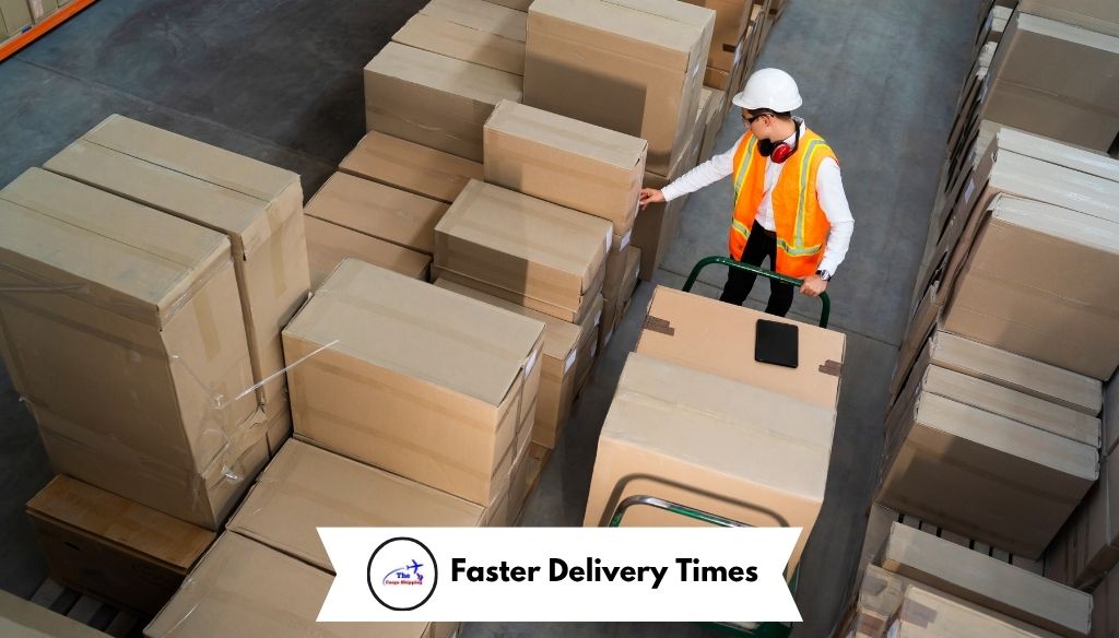 Faster Delivery Times