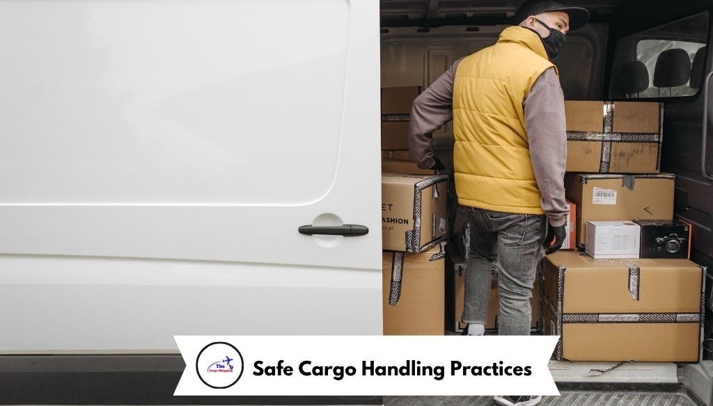 Safe Cargo Handling Practices