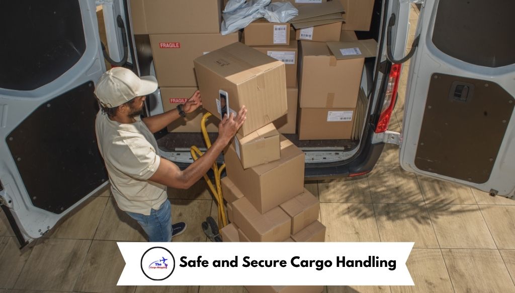 Safe and Secure Cargo Handling