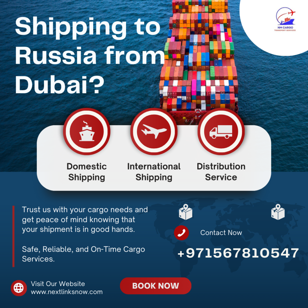 Door-to-door delivery services from Dubai to Russia for complete convenience.