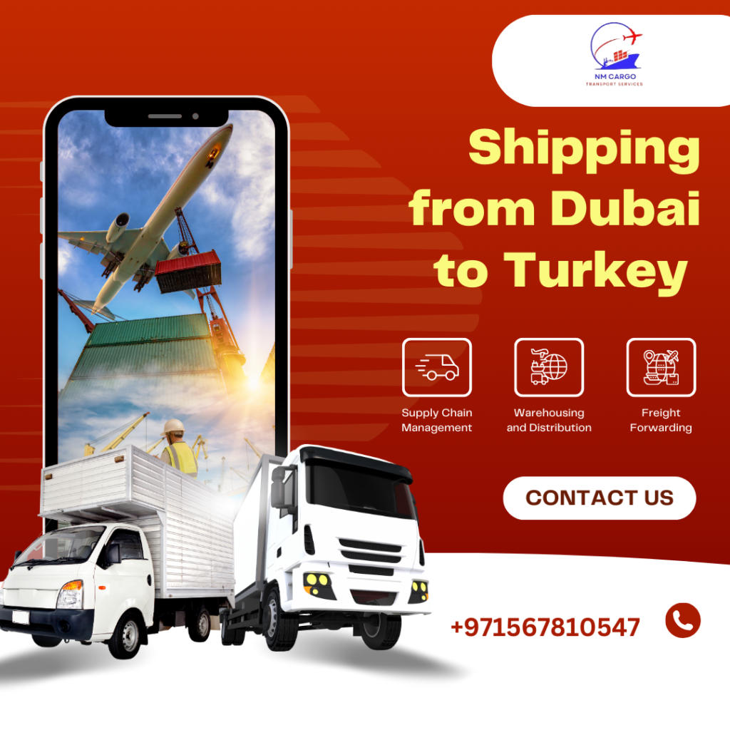 Cargo transport services from Dubai to Turkey including air, sea, and land shipping options