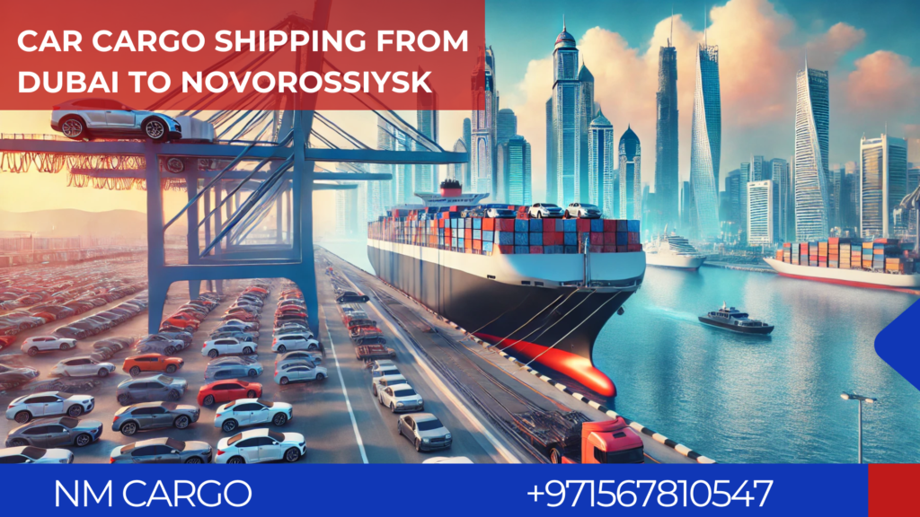 Reliable car cargo shipping from Dubai to Novorossiysk for personal and commercial vehicles