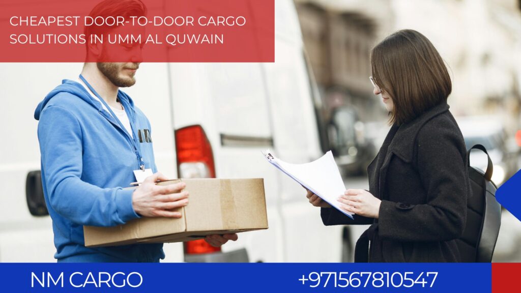 Cheapest door-to-door cargo service in Umm Al Quwain for affordable shipping solutions