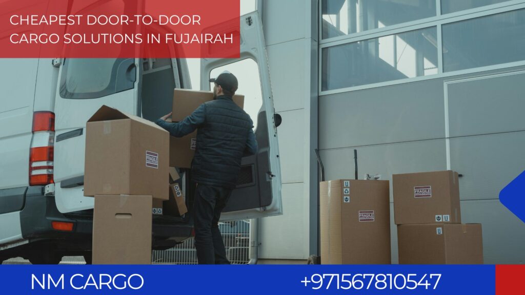 Image showcasing affordable door-to-door cargo services in Fujairah, highlighting the efficiency and reliability of the shipping process.