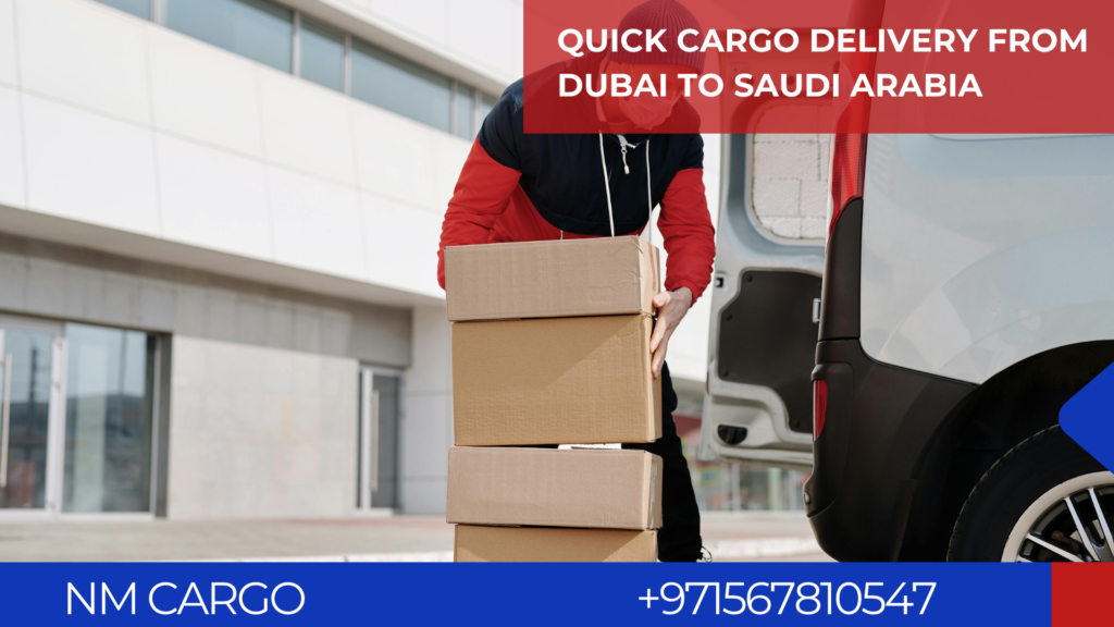 Quick delivery of cargo from Dubai to Saudi Arabia.