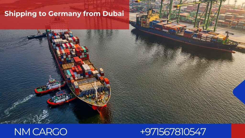 Efficient shipping services from Dubai to Germany