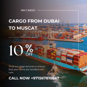 Reliable cargo from Dubai to Muscat