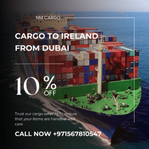Reliable cargo shipping to Ireland from Dubai