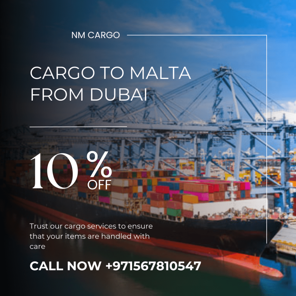 Cargo shipment from Dubai to Malta for personal and business use.