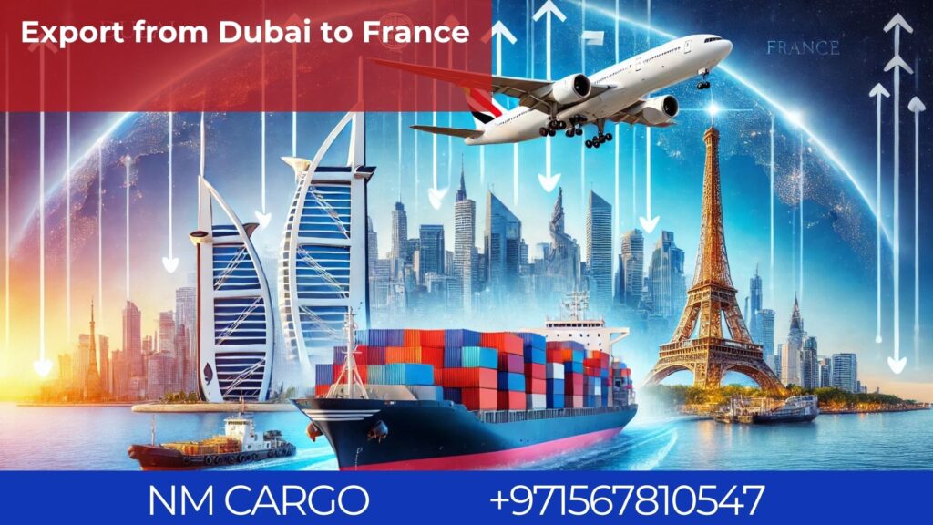 Export services from Dubai to France for timely cargo delivery.