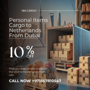 Personal baggage cargo service from Dubai to Netherlands provided by NM Cargo Services