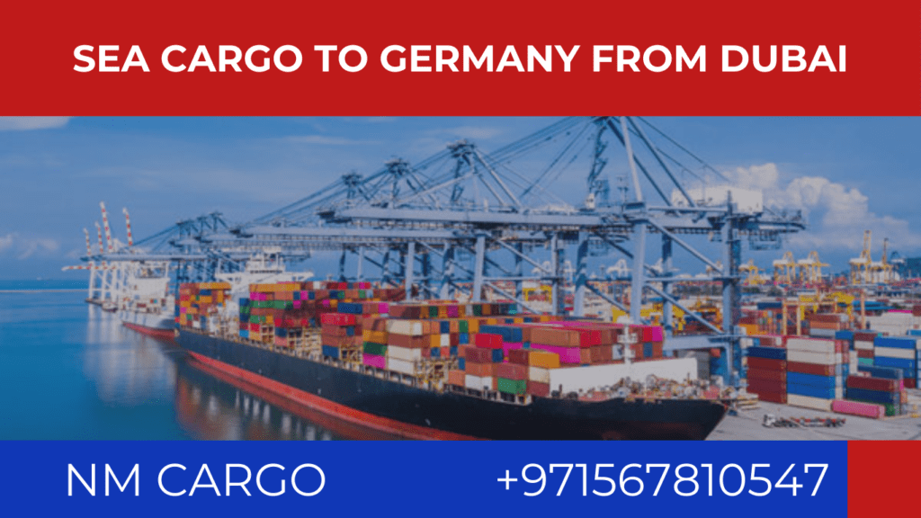 Sea cargo solutions for shipping goods to Germany from Dubai.