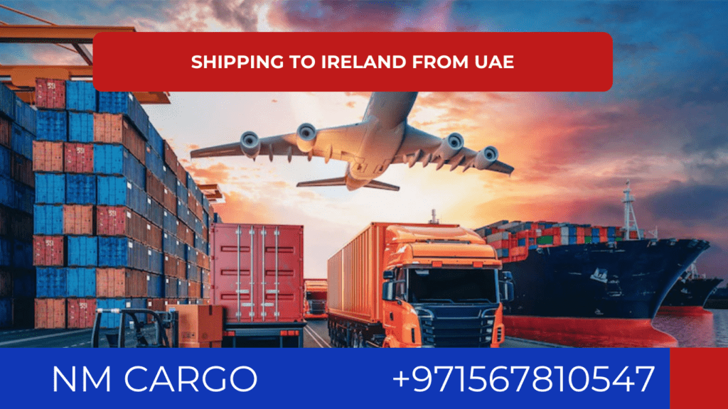Shipping solutions to Ireland from UAE