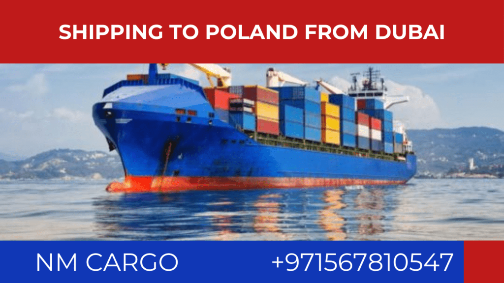 Logistics and shipping services from Dubai to Poland for businesses.
