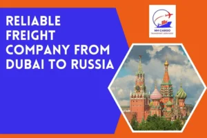 Reliable Freight Company From Dubai To Russia
