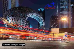 Dubai to Malaysia Freight Services