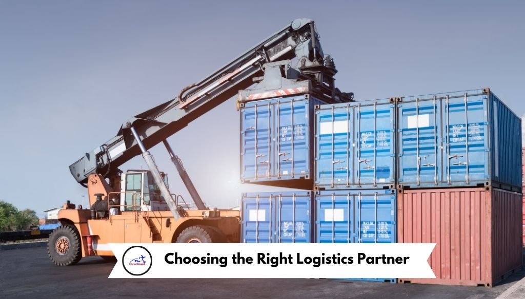 Choosing the Right Logistics Partner