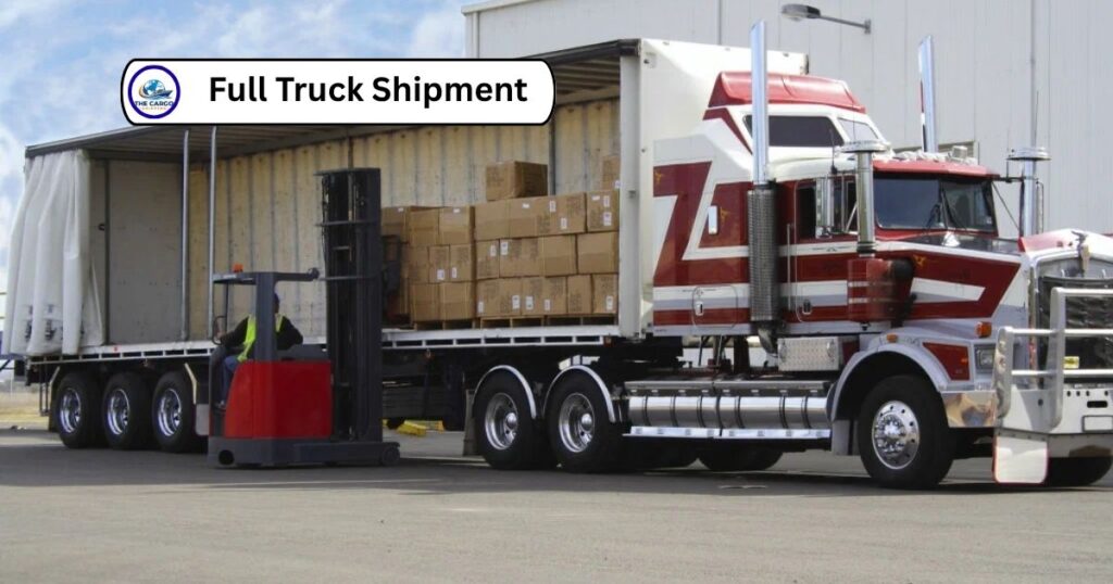 Full Truck Shipment