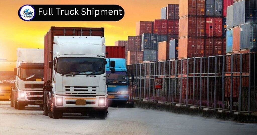 Full Truck Shipment