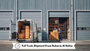 _Full Truck Shipment From Dubai to Al Dafna