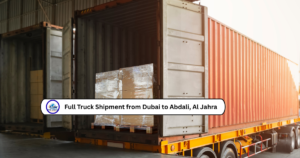 Full Truck Shipment from Dubai to Abdali, Al Jahra
