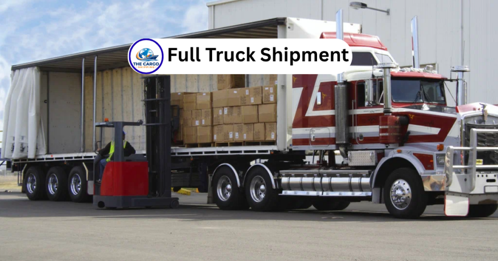Full Truck Shipment