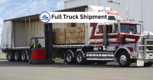 Full Truck Shipment