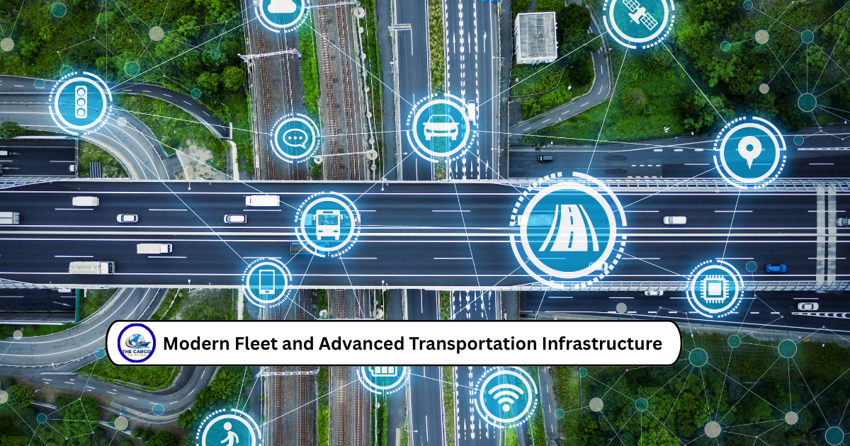 Modern Fleet and Advanced Transportation Infrastructure