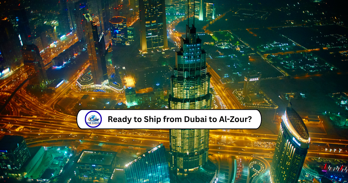 Ready to Ship from Dubai to Al-Zour?