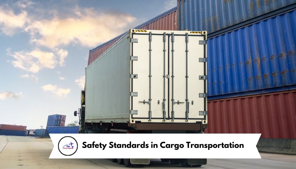Safety Standards in Cargo Transportation