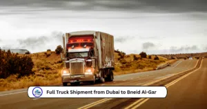 Full Truck Shipment from Dubai to Bneid Al-Gar