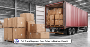 Full Truck Shipment from Dubai to Dukhan, Kuwait